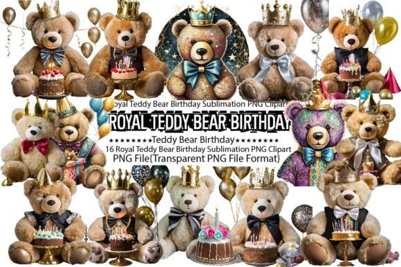 Download Royal Teddy Bear Birthday Sublimation - Teddy bear Collection